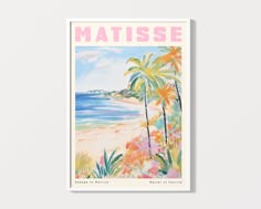 a poster with the words matissee and palm trees in front of a beach