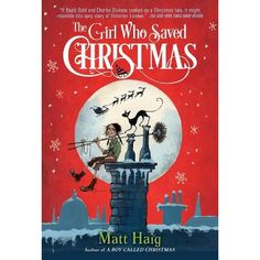 the girl who saved christmas by matt haig book cover on a white wooden background