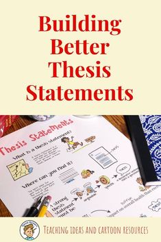 a book cover with the words building better thesis statements on it and an open notebook