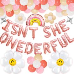 it's isn't she onederful balloon letters with balloons and flowers