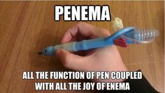 Penema. I laughed WAY too hard at this and oddly enough... I would like to have a penema. Xray Tech Humor, Xray Technician