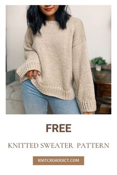 a woman wearing a sweater with the text free knitted sweater pattern in front of her