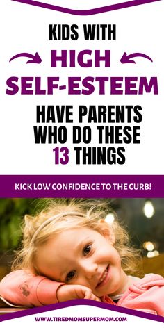 Do your kids have low self esteem? These 13 simple parenting tips can help your child gain the confidence they need to take on life with their heads held high. Self respect and confidence grows through a nurturing relationship and flourishes when parents show up for their kids when they need it most. Enjoy these 13 tips on raising confident kids. #ParentingTips #ParentingAdvice #SelfEsteem #RaisingKids Building Confidence In Kids, How To Help Your Child Build Confidence, Two Year Old Tantrums Tips, Simple Parenting, Raising Mentally Strong Kids, Parenting Strong Willed Child, Parenting Education, Parenting Classes