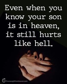 Memorial Tattoo Quotes, Bereaved Mothers, In Loving Memory Quotes, Missing My Son, John Thomas, Son Quotes, Losing A Child, Mother Quotes, Colby