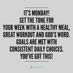 a quote that says it's monday set the tone for your week with a healthy meal