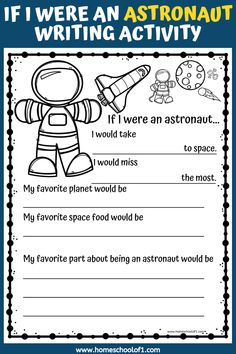 an astronaut writing activity with the words if i were an astronaut, it would take