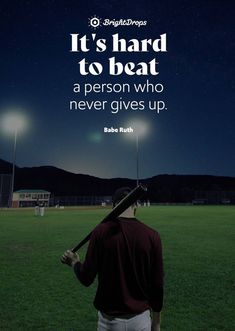 a man holding a baseball bat on top of a field at night with a quote from babe ruth