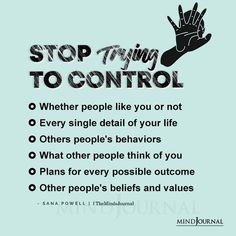 a poster with the words stop trying to control