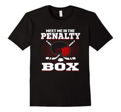 a black shirt that says meet me in the penalty box