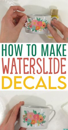 how to make water slide decals with flowers on the side and text overlay that reads, how to make water slide decals