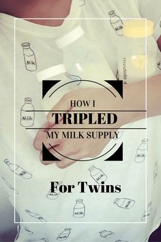 a person holding a bottle with the words how i tripled my milk supply for twins