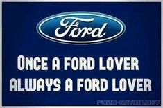 a ford sign that says, once a ford lover always a ford lover