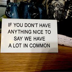 A New With Tags Sign In 4.5” By 3” For Your Dorm, Desk, Counter. Let Everyone Know You’ve Got A Sense Of Humor. White With Black Underside. Nwt Dorm Desk, Cute Quote, Everyone Knows, Makes Me Laugh, Cute Quotes, Sense Of Humor, Hard Plastic, I Laughed, Positive Quotes