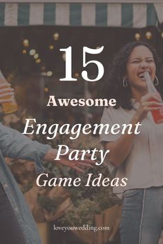 some people are talking and laughing together with the text 15 awesome engagement party game ideas