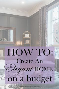 a living room with purple furniture and the words how to create an elegant home on a budget