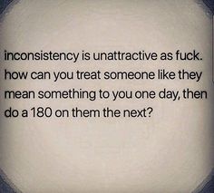 Consistently Inconsistent, Look Up Quotes, How To Give, Badass Quotes, Marriage Quotes, Mindfulness Quotes, Fact Quotes, Meaningful Quotes