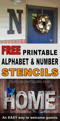 the front door to a home with text overlay that reads free printable alphabet and number stencils