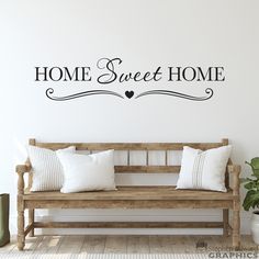 a wall decal with the words home sweet home on it in black and white