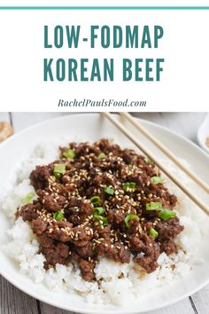 low - fodmap korean beef with rice and chopsticks on the side