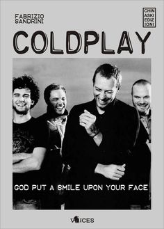 an advertisement for coldplay featuring four men smiling and one is wearing a black shirt