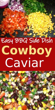 Cowboy Caviar Easy Cowboy Caviar, Cowboy Caviar Dip, Caviar Dip, Cowboy Caviar Recipe, Recetas Salvadorenas, Recetas Puertorriqueñas, Texas Caviar, Caviar Recipes, Bbq Side