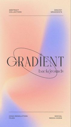 the front cover of a book with an abstract background and text that reads, gradient backgrounds