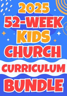 the 52 - week kids'church curriculum bundle