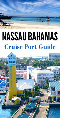 an aerial view of the ocean with text overlay that reads, nasau bananas cruise port guide