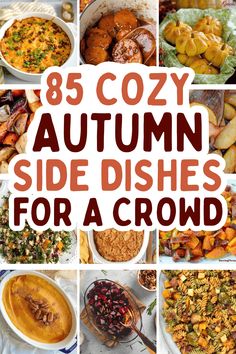 the cover of 85 cozy autumn side dishes for a crowd, including baked goods and desserts