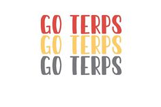 the words go terps and go terraps are shown in orange, yellow and gray