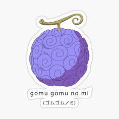 a purple ball with the words gomu gumu no mi on it sticker