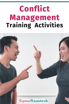 a man and woman pointing at each other with the words conflict management training activities written below