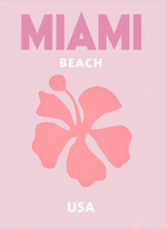 a pink poster with the words miami beach and a flower on it's side