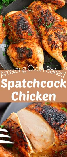 an ovened chicken with parsley on top and the words amazing oven baked spatchock chicken