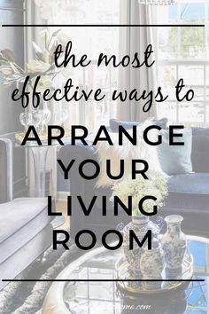 the most effective ways to arrange your living room