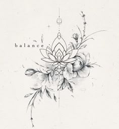 a black and white drawing of flowers with the words balance written on it's side