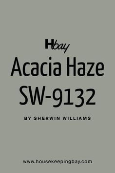 an advertisement for the new house keeping bay acacia haze sw - 9123 by shewin williams