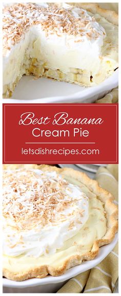 a close up of a pie on a plate with the words best banana cream pie