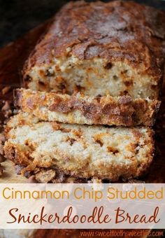 a loaf of cinnamon chip stuffed snack bread on a cutting board with text overlay