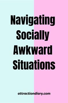 Navigating Socially Awkward Situations - attractiondiary.com Awkward Person, Awkward Situations, Social Skills Groups, Social Cues, Life Partner, Socially Awkward, Spectrum Disorder, Cognitive Behavioral Therapy, Life Partners