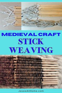 several pictures of weaving materials with the words medieval craft stick weaving on top and bottom