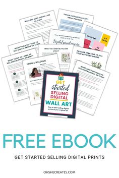 the free ebook for selling wall art with text overlaying that reads get started selling digital prints