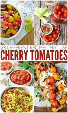 many different types of food are shown with the words 23 different recipes that use cherry tomatoes