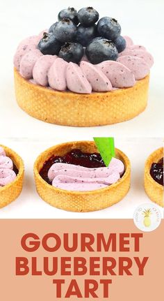 three blueberry tarts in pie pans with the text gourmet blueberry tart