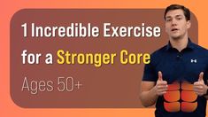 a man is holding an orange object with the words incredible exercise for a strong core