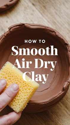 how to smooth air dry clay