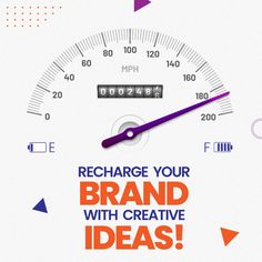 a speedometer with the words recharge your brand with creative ideas on it