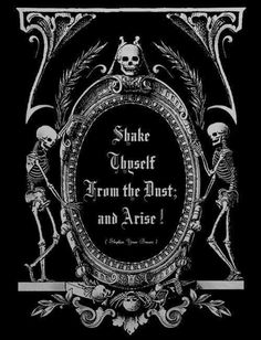 a black and white poster with skeletons in the frame, saying shakespeare from the last and arte