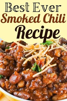 the best ever smoked chili recipe in a bowl