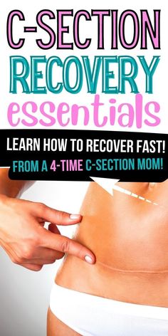 the cover of c - section recovery essentials learn how to recover fast from a 4 - time c - section mom